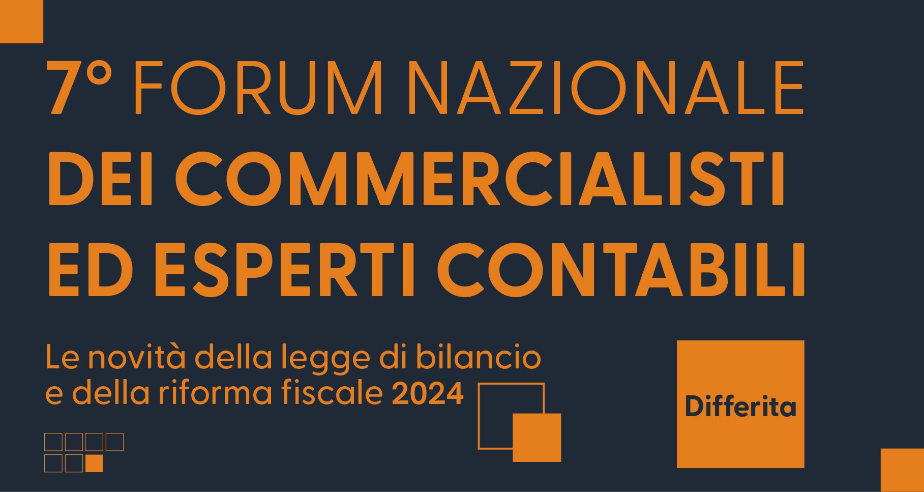 Differita del 7° Forum nazionale dei Commercialisti ed Esperti Contabili 2024