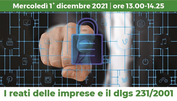 I reati delle imprese e il dlgs 231/2001 2021